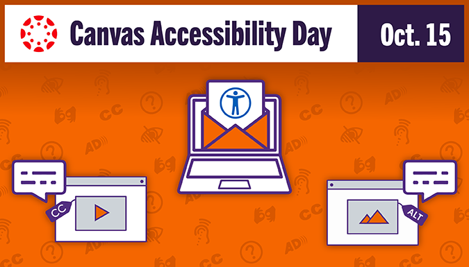 Canvas Accessibility Day, Oct. 15! Graphic with line-drawn images of computer screens and a laptop, featuring the symbols for accessibility, closed-captioning, and alt-text, all on an orange background.