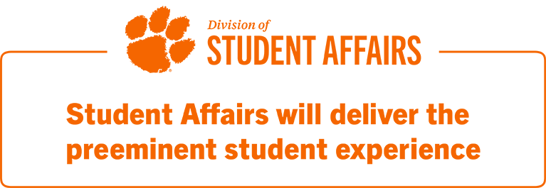 Division of Student Affairs. Student Affairs will deliver the preeminent student experience.